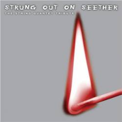 Seether : Strung Out on Seether : The String Quartet Tribute